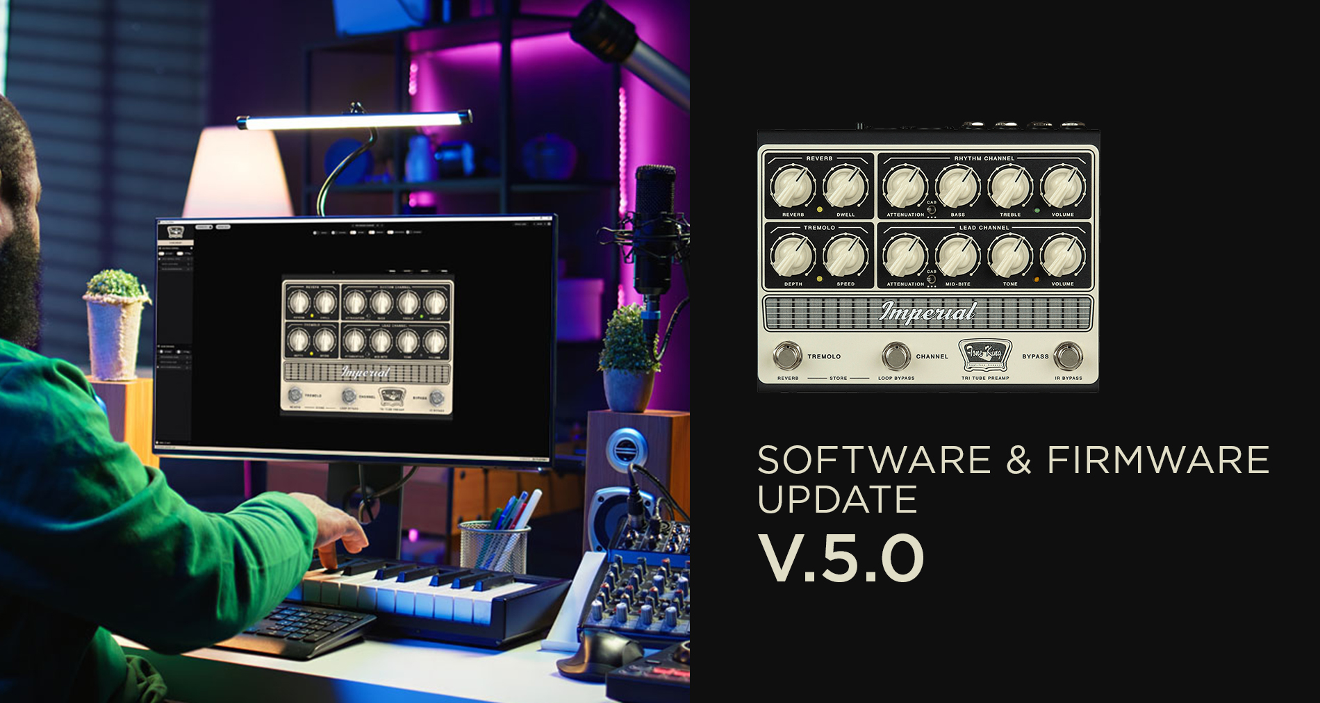 Tone King EditorソフトウェアおよびファームウェアのV.5.0リリース情報【Imperial Preamp】