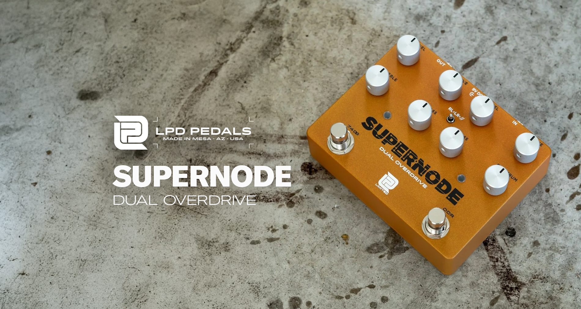 LPD PedalsよりOverdriveペダル【SUPERNODE】新登場！
