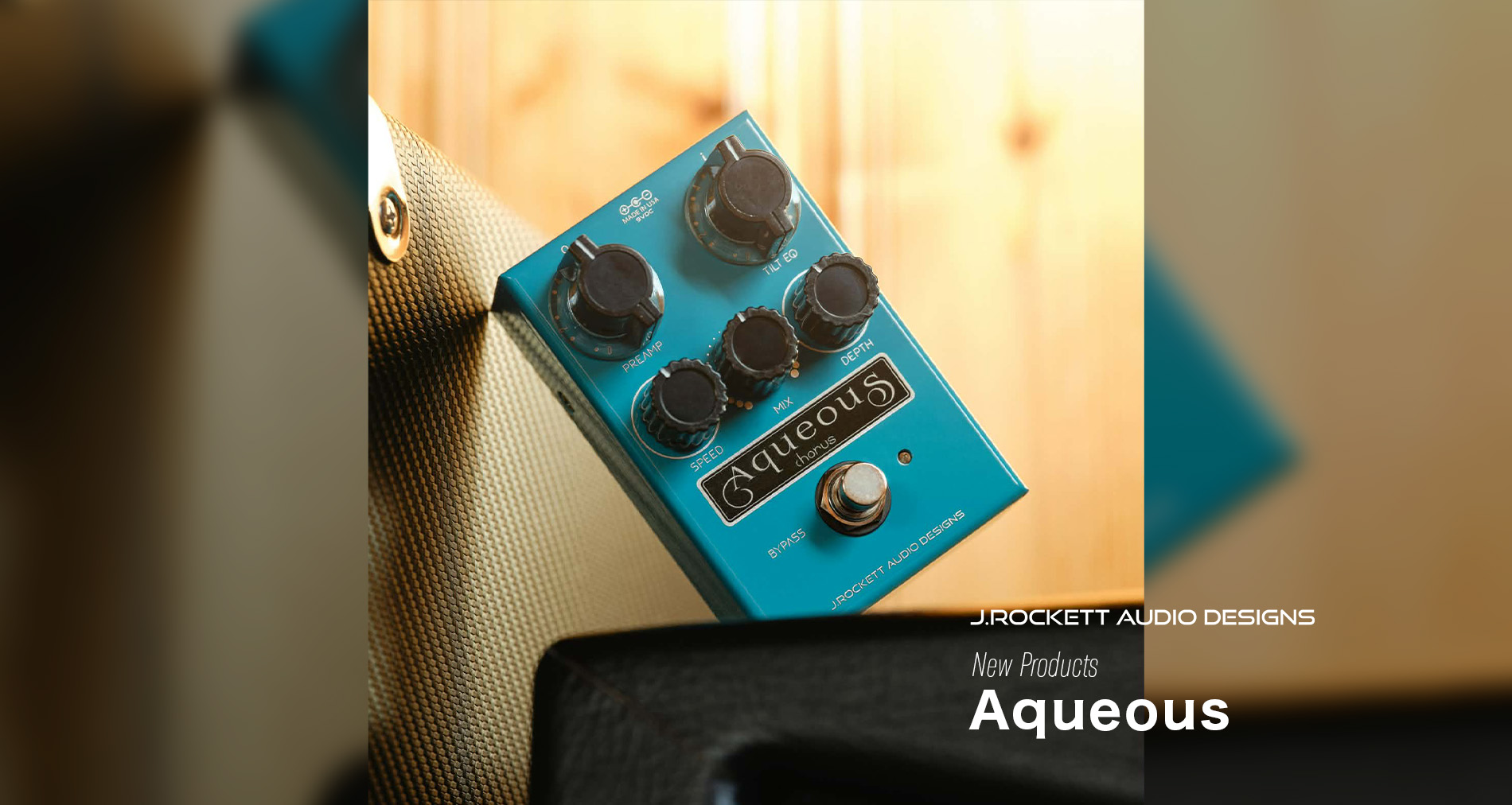 J. Rockett Audio DesignsよりAqueousが新登場！