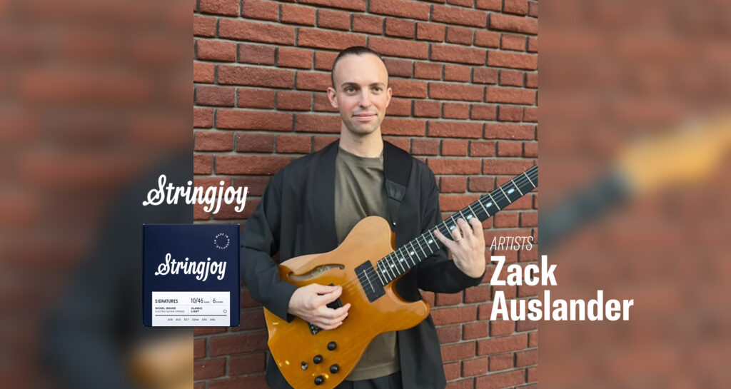 Stringjoyエンドースメントアーティストに「Zack Auslander」さんが加わりました！