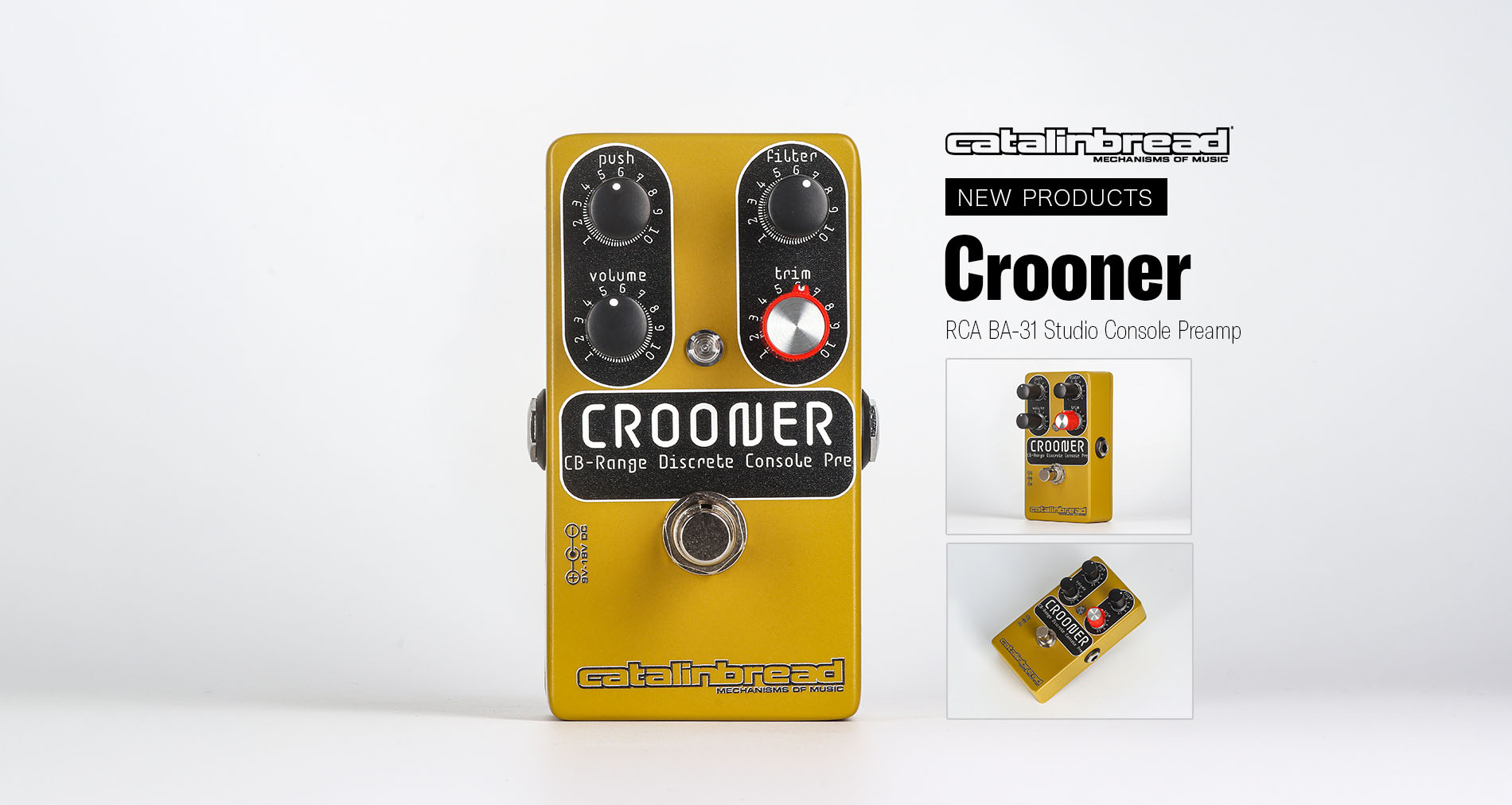 Catalinbreadよりスタジオプリアンプの名機RCA BA-31をコンパクトペダル化した【Crooner】登場！